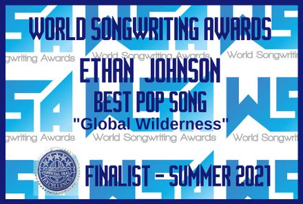 World Songwriting Awards.        Present to Songwriter Ethan Johnson on song 